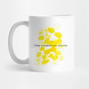 Bright today Mug